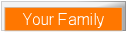 Your Family